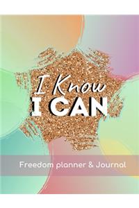 I know I Can Freedom Planner and Journal