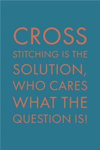 Cross Stitching Is