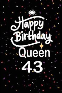 Happy birthday queen 43