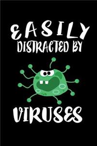 Easily Distracted By Viruses