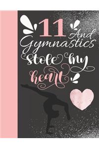 11 And Gymnastics Stole My Heart