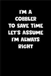 Cobbler Notebook - Cobbler Diary - Cobbler Journal - Funny Gift for Cobbler