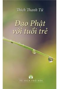 ÐẠo PhẬt VỚi TuỔi TrẺ