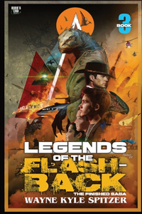 Legends of the Flashback Book Three