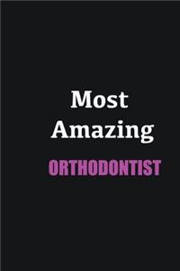 Most Amazing Orthodontist