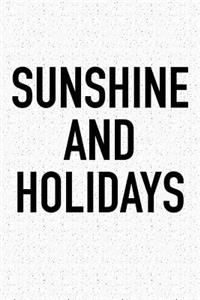 Sunshine and Holidays