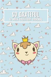 So Grateful 12 Week Gratitude Journal