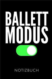 Ballett Modus Notizbuch