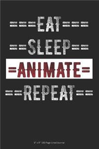 Eat Sleep Animate Repeat