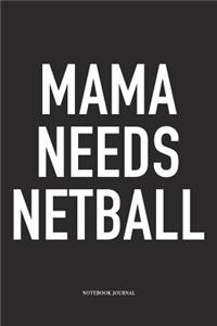 Mama Needs Netball