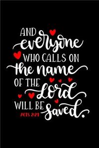 Everyone Who Calls On The Name Of The Lord Will Be Saved