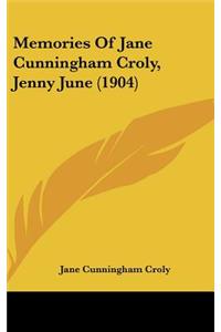 Memories Of Jane Cunningham Croly, Jenny June (1904)