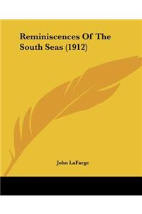 Reminiscences Of The South Seas (1912)