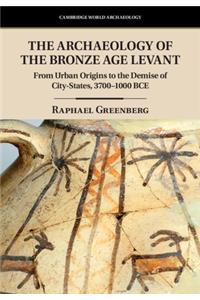 Archaeology of the Bronze Age Levant