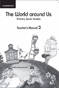 The World Around Us: Teachers Manual 2