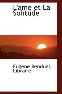 L'Ame Et La Solitude