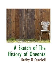 A Sketch of the History of Oneonta