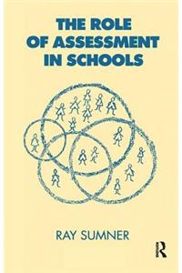 The Role of Assessment in Schools