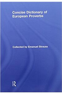 Concise Dictionary of European Proverbs