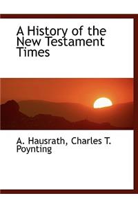 A History of the New Testament Times