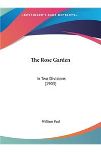 The Rose Garden