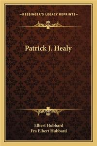 Patrick J. Healy