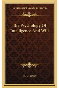 The Psychology of Intelligence and Will