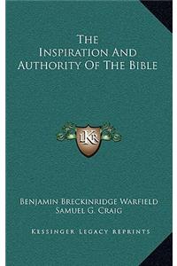 Inspiration And Authority Of The Bible