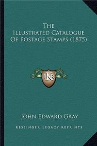 Illustrated Catalogue of Postage Stamps (1875)