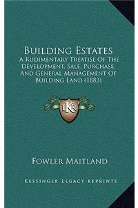 Building Estates