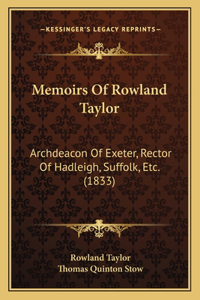 Memoirs Of Rowland Taylor