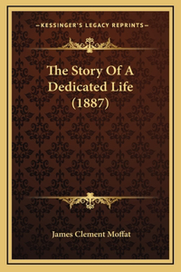 The Story Of A Dedicated Life (1887)