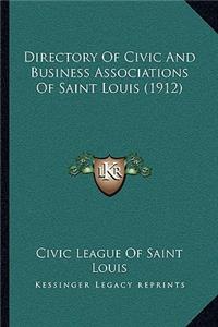 Directory Of Civic And Business Associations Of Saint Louis (1912)