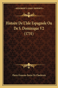Histoire De L'Isle Espagnole Ou De S. Dominique V2 (1731)