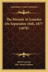 Miracle At Lourdes On September 16th, 1877 (1878)