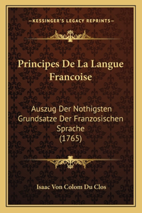Principes De La Langue Francoise