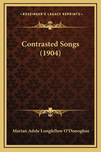 Contrasted Songs (1904)