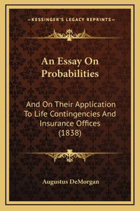 An Essay On Probabilities
