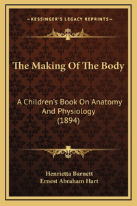 The Making Of The Body
