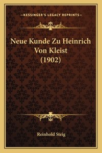 Neue Kunde Zu Heinrich Von Kleist (1902)