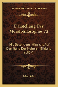 Darstellung Der Moralphilosophie V2