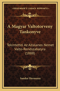A Magyar Valtotorveny Tankonyve