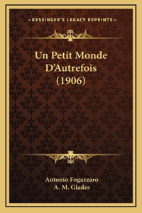Un Petit Monde D'Autrefois (1906)