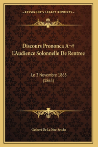 Discours Prononca A L'Audience Solonnelle De Rentree