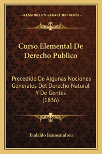 Curso Elemental De Derecho Publico