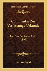 Commentar Zur Verfassungs-Urkunde