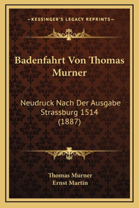 Badenfahrt Von Thomas Murner
