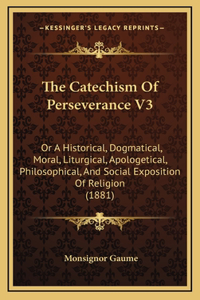 Catechism Of Perseverance V3