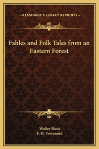 Fables and Folk Tales from an Eastern Forest