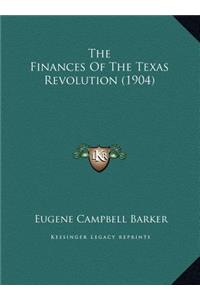 The Finances Of The Texas Revolution (1904)